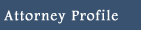 Attorney Profile